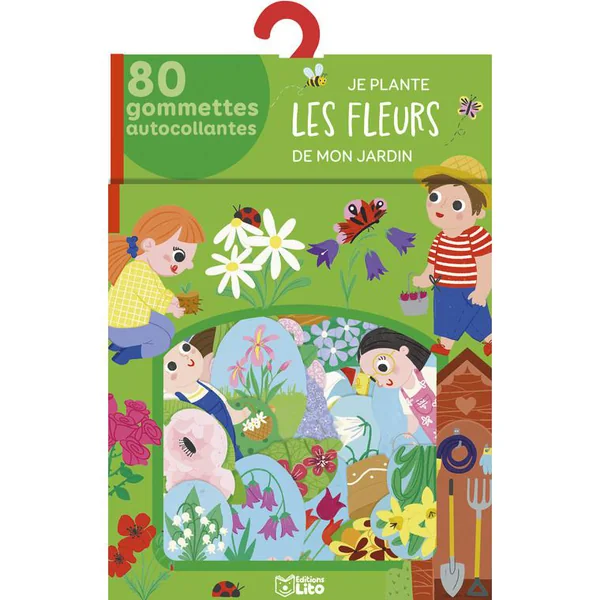Mes gommettes Lito “Je plante les fleurs de mon jardin” Editions Lito